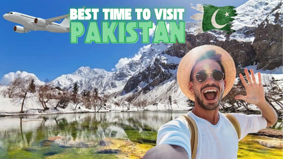 Best Time to visit Pakistan